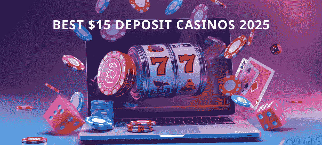 Leading $15 Minimum Deposit Casinos in Australia