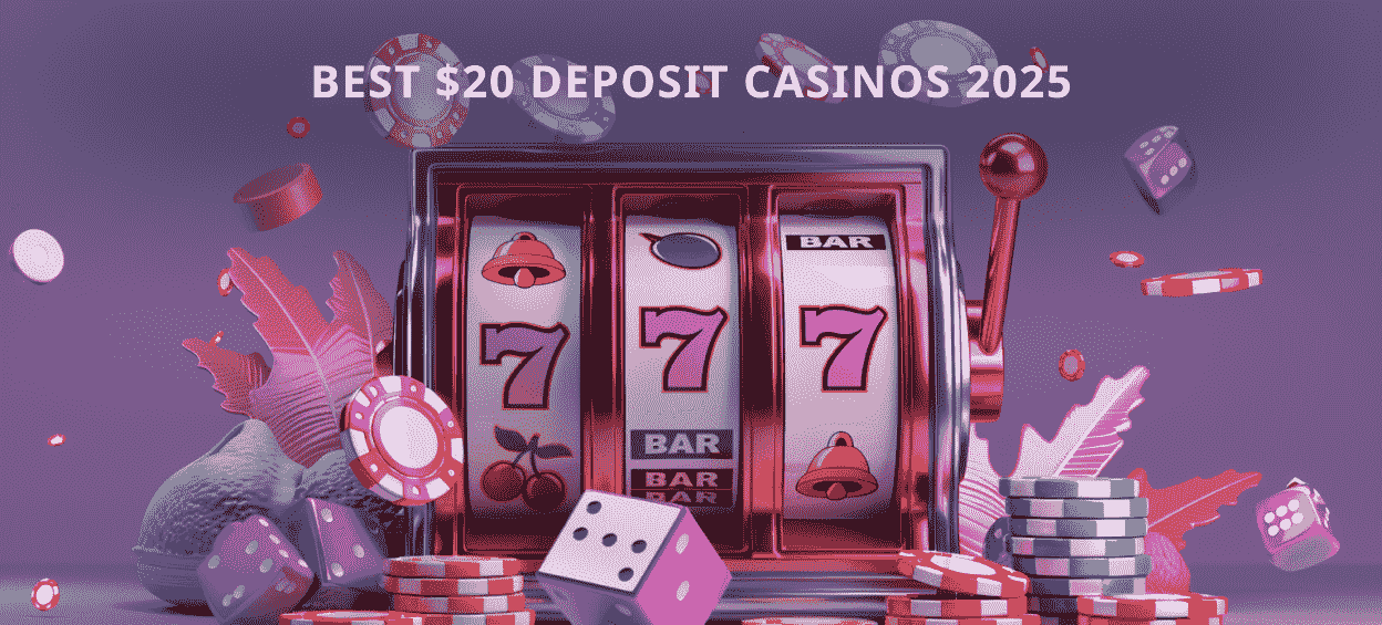 Casino Games for $20 Deposits